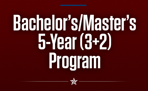 Bachelors/Masters 5-Year (3+2) Program