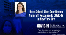 Bush School Alum Coordinates Nonprofit Response to COVID-19 in New York City