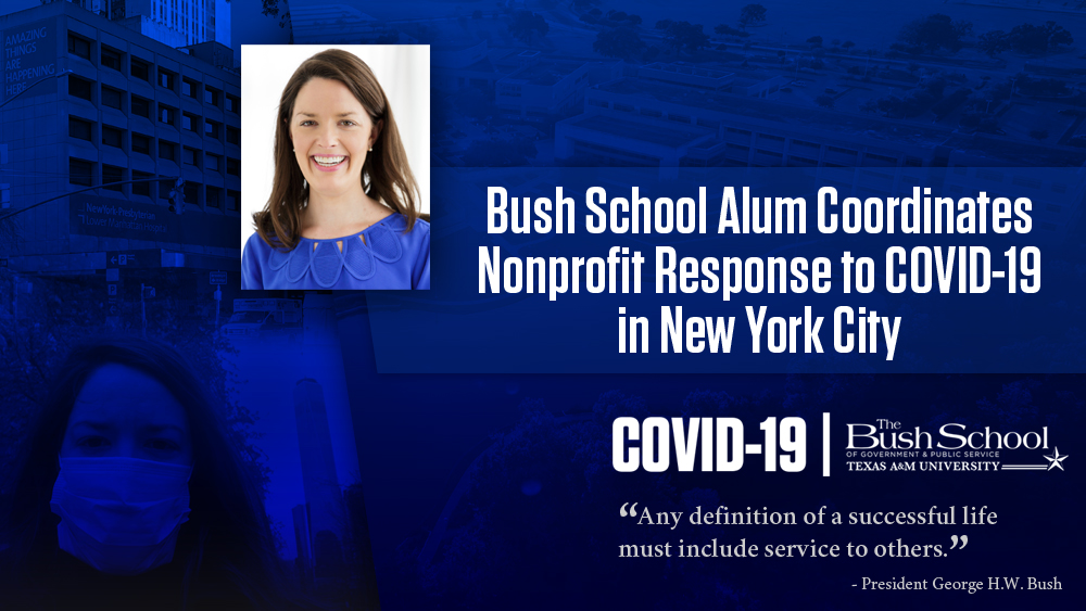 Bush School Alum Coordinates Nonprofit Response to COVID-19 in New York City