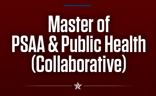 Master of PSAA & Public Health (Collaborative)