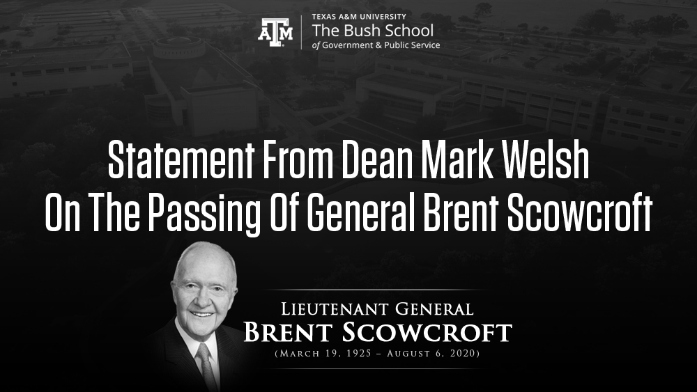 Statement From Dean Mark Welsh On The Passing Of General Brent Scowcroft