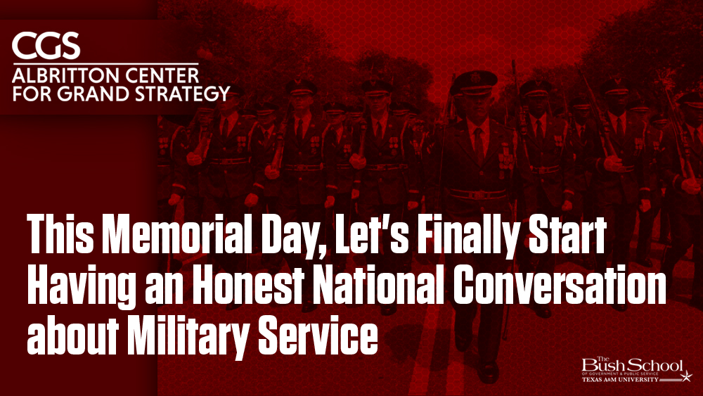 This Memorial Day, Let's Finally Start Having an Honest National Conversation about Military Service