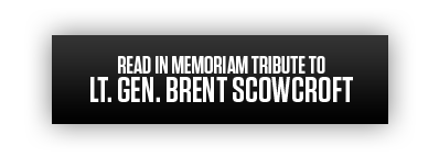 Read In Memoriam tribute to Lt. Gen. Brent Scowcroft