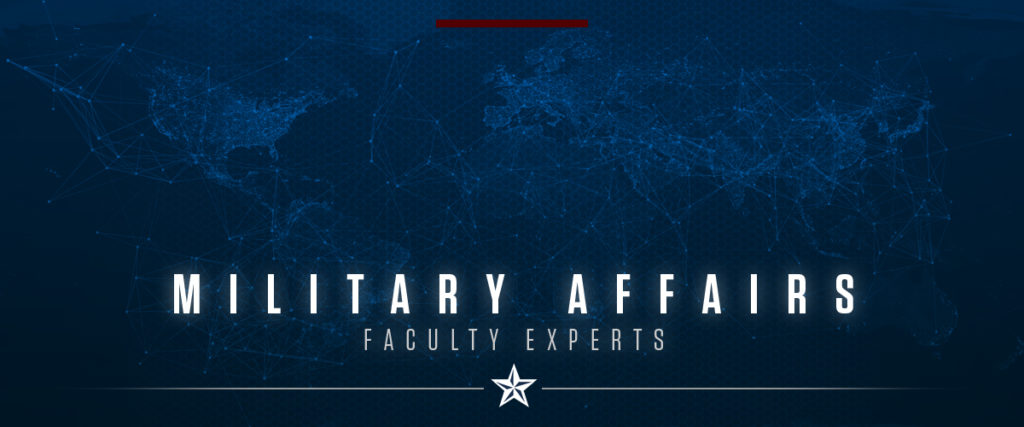 Military Affairs | Faculty Experts