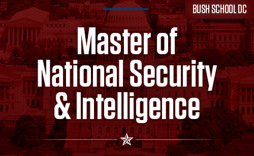 Master of National Security & Intelligence - Bush School DC