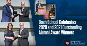 Bush School Celebrates 2020 and 2021 Outstanding Alumni Award Winners