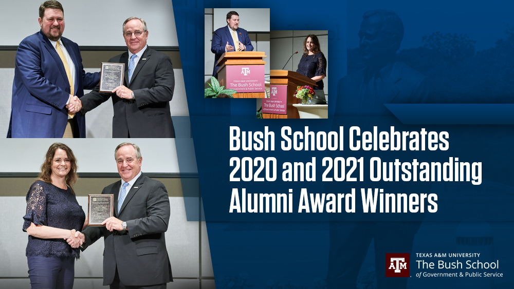 Bush School Celebrates 2020 and 2021 Outstanding Alumni Award Winners