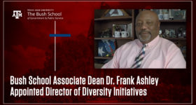 Bush School Associate Dean Dr. Frank Ashley Appointed Director of Diversity Initiatives