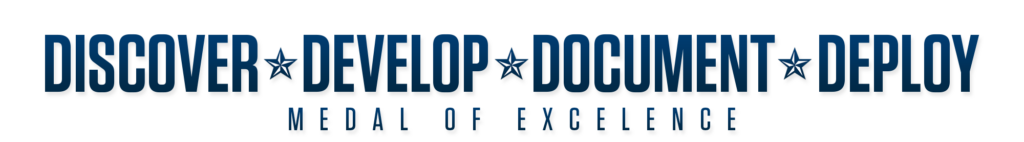 Medal of Excellence: Discover - Develop - Document - Deploy
