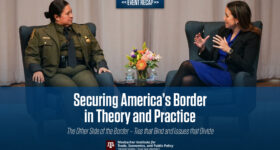 Securing America’s Border in Theory and Practice