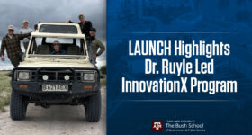 LAUNCH Highlights Dr. Ruyle Led InnovationX Program