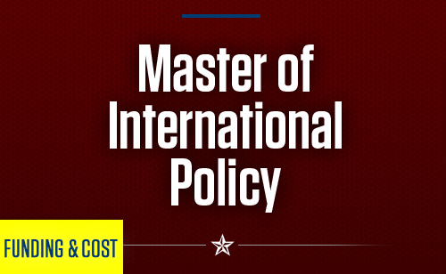 Funding & Cost - Master of International Policy
