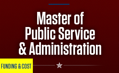Funding & Cost - Master of Public Service & Administration