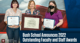 Bush School Announces 2022 Outstanding Faculty and Staff Awards