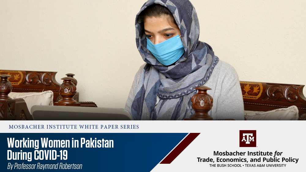 Mosbacher Institute Director Publishes Paper on COVID-19 and Working Women in Pakistan