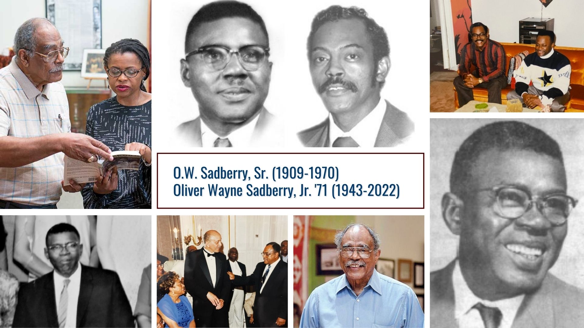 O.W. Sadberry Sr. (1909-1970) Oliver Wayner Sadberry, Jr. '71 (1943-2022)