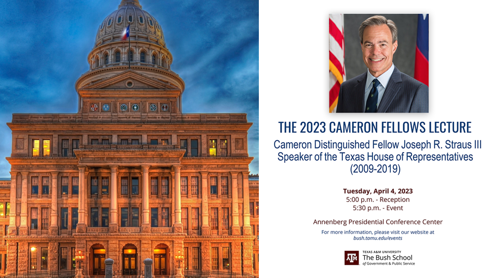 The 2023 Cameron Fellows Lecture with former Speaker of the Texas House Joe Straus
