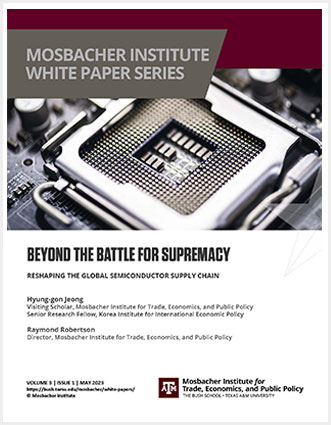 May 2023: Beyond the Battle for Supremacy: Reshaping the Global Semiconductor Supply Chain
