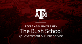 The Bush School of Government & Public Service at Texas A&M University