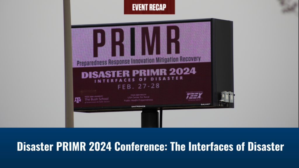 Event Recap Disaster PRIMR 2024 Conference The Interfaces of Disaster