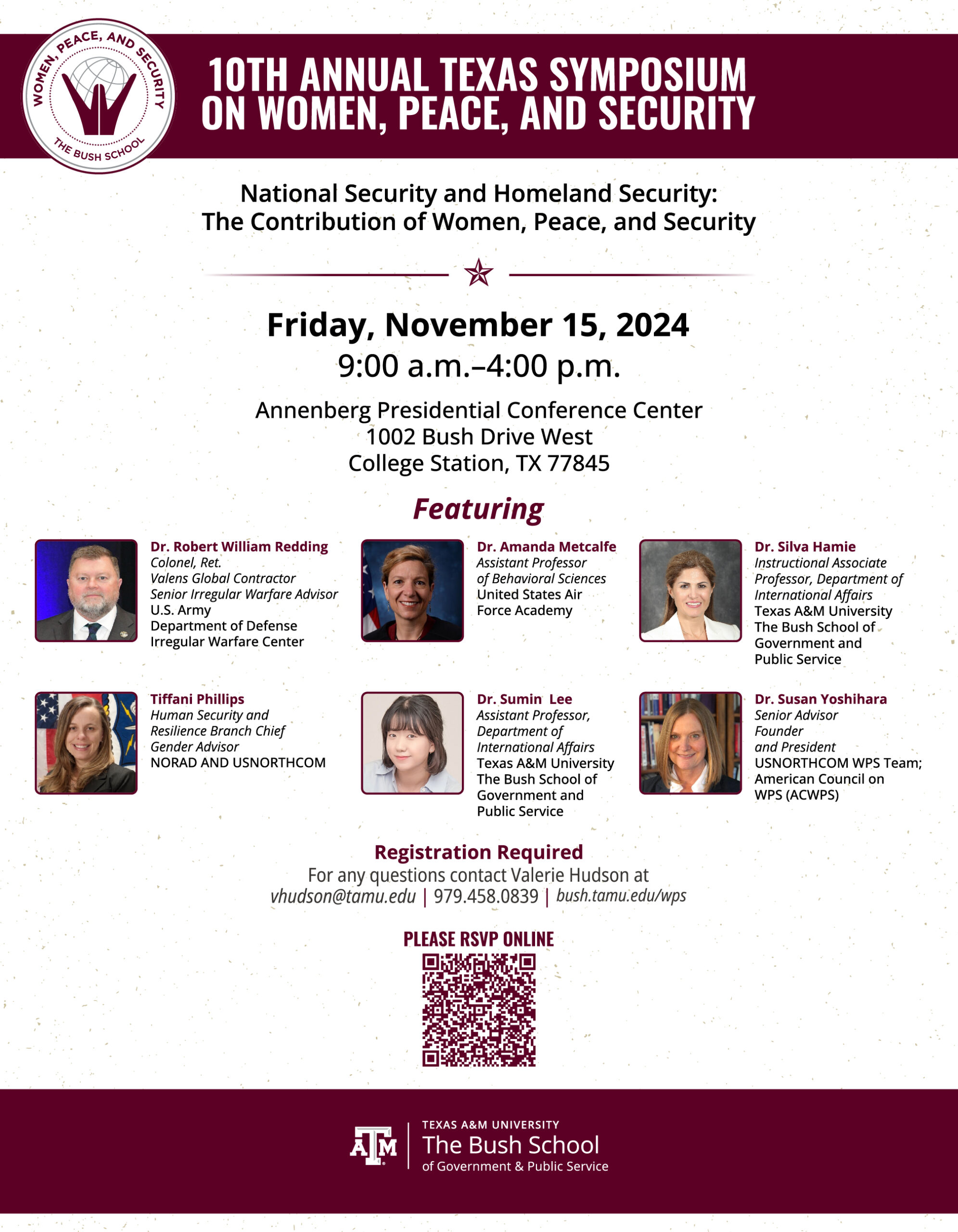 National Security and Homeland Security: The Contribution of Women, Peace, and Security

Friday, November 15, 2024
9:00 a.m.-4:00 p.m.
Annenberg Presidential conference Center
1002 Bush Drive West
College Station, TX 77845

Featuring: Dr. Robert William Redding, Dr. Amanda Metcalfe, Dr. Silva Hamie, Tiffani Phillips, Dr. Sumin Lee, Dr. Susan Yoshihara