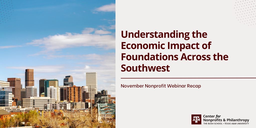 Exploring the Economic Impact of Philanthropy in the Southwest: Key Insights from CNP’s latest Webinar 