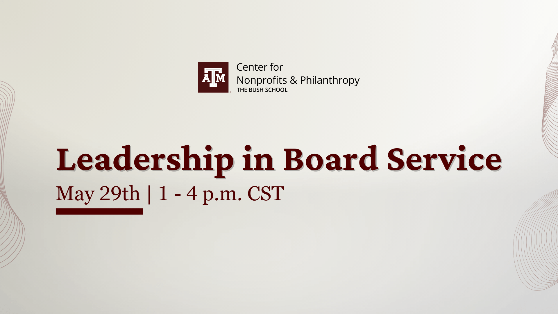 Leadership in Board Service | May 29th | 1 - 4 p.m. CST