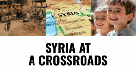 A promotional poster whose bottom half says, in black letters against an empty white background, "Syria at a Crossroads." Above that are three images side by side: on the left, a city smoldering, its buildings mere hulks, as if just bombed; in the center, a closeup of a map showing Syria's place in the Middle East; on the right, a boy and a girl in a sunlit place laughing.